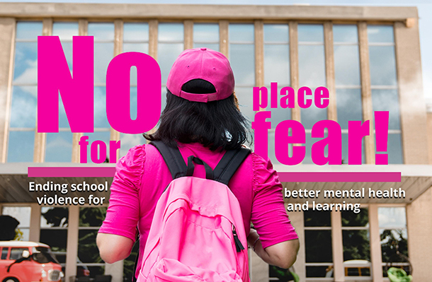 Webinar | No Place for Fear: Ending school violence for better mental health and learning