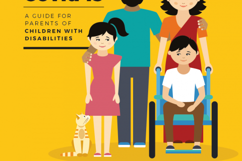 Life in the Times of Covid-19: A Guide for Parents of Children with Disabilities