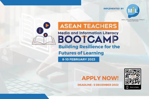 2023 ASEAN Teachers' Boot Camp "Media and Information Literacy - Building Resilience for the Future of Learning"