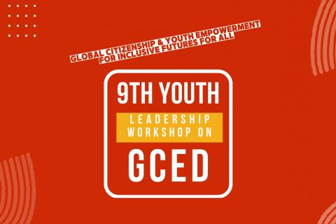 Call for Applications: 9th Youth Leadership Workshop on GCED